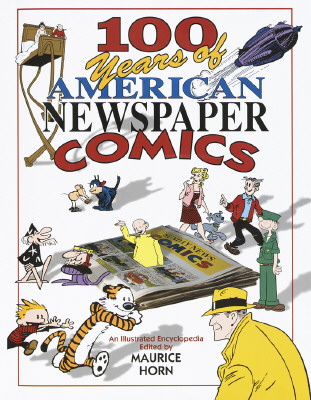 Image for 100 Years of American Newspaper Comics: An Illustrated Encyclopedia