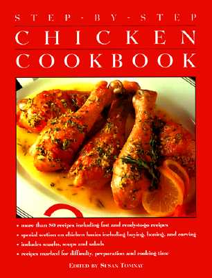 Step-by-Step: The Chicken Cookbook