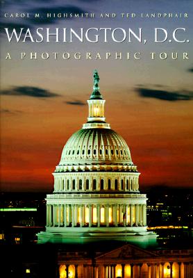 Washington, D.C.: A Photographic Tour