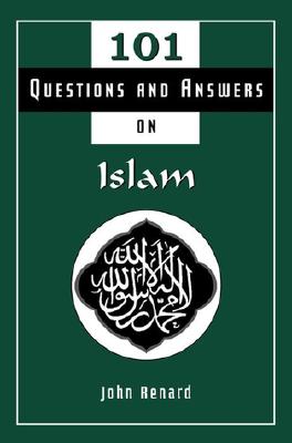 Image for 101 Questions and Answers on Islam by Renard, John