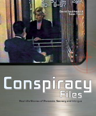Image for Conspiracy Files: Paranoia, Secrecy, Intrigue
