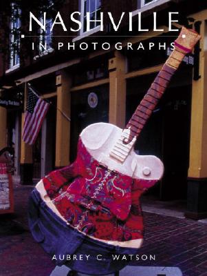Nashville in Photographs