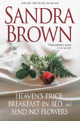 Heaven's Price - Breakfast in Bed - Send No Flowers (3 books in one) Image for Heaven's Price - Breakfast in Bed - Send No Flowers (3 books in one)