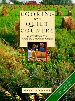 Image for Cooking from Quilt Country : Hearty Recipes from Amish and Mennonite Kitchens