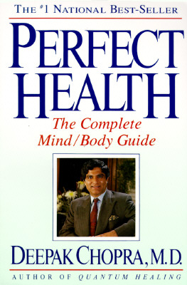 Image for Perfect Health: The Complete Mind/Body Guide