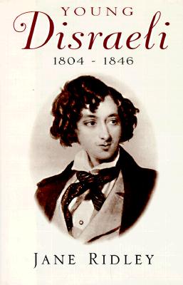 Young Disraeli, 1804-1846