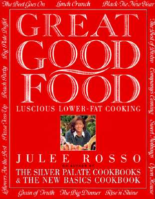 Great Good Food: Luscious Lower-Fat Cooking