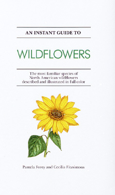 Instant Guide to Wildflowers (Instant Guides (Random House))