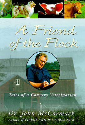 Image for A Friend of the Flock: Tales of a Country Veterinarian