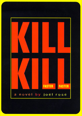Kill Kill Faster Faster