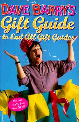Image for Dave Barry's Gift Guide To End All Gift Guides