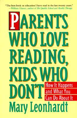 Image for Parents Who Love Reading, Kids Who Don't: How It Happens and What You Can Do About It