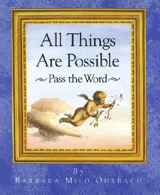 Image for All Things Are Possible: Pass the Word