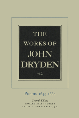 The Works of John Dryden, Volume I: Poems, 1649-1680 (Volume 1)