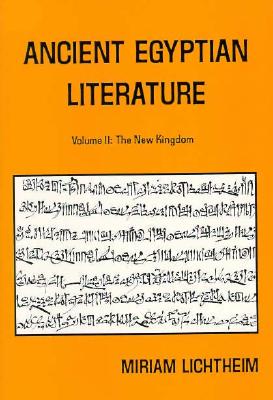 Ancient Egyptian Literature: Volume II: The New Kingdom (Near Eastern Center, UCLA)