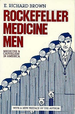 Image for Rockefeller Medicine Men: Medicine and Capitalism in America