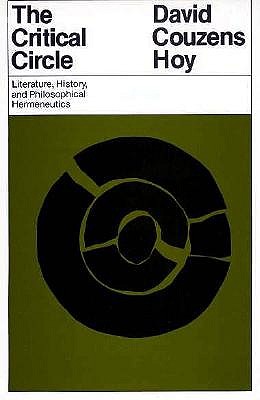 The Critical Circle: Literature, History and Philosophical Hermeneutics