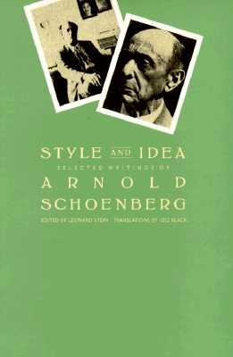 Style and Idea; Selected Writings of Arnold Schoenberg