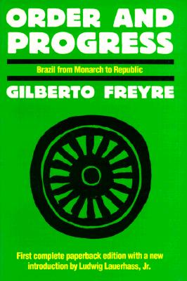Order and Progress: Brazil from Monarchy to Republic (Campus, 353)