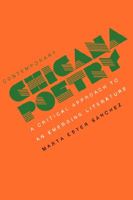 Image for Contemporary Chicana Poetry: A Critical Approach to an Emerging Literature