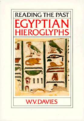 Egyptian Hieroglyphs (Reading the Past)