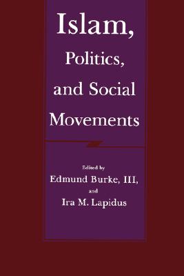 Islam, Politics, and Social Movements (Comparative Studies on Muslim Societies)