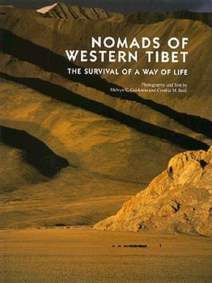 Nomads of Western Tibet: The Survival of a Way of Life