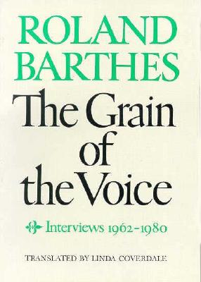 Image for The Grain of the Voice, 1962-1980 : Interviews