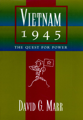 Vietnam 1945, the Quest for Power