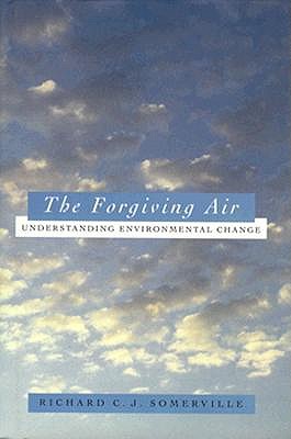 The Forgiving Air: Understanding Environmental Change