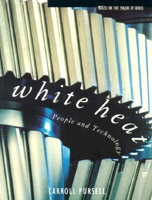White Heat: People and Technology