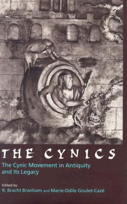 THE CYNICS The Cynic Movement in Antiquity and Its Legacy