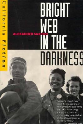 Bright Web in the Darkness (California Fiction)