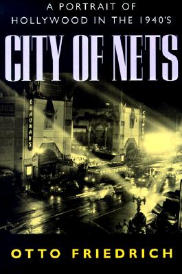 City of Nets: A Portrait of Hollywood in the 1940's