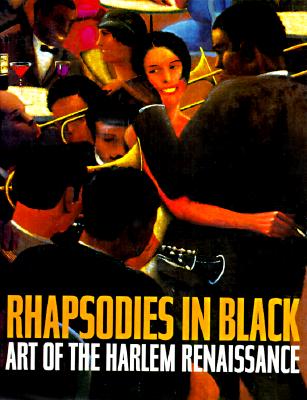 Rhapsodies in Black: Art of the Harlem Renaissance