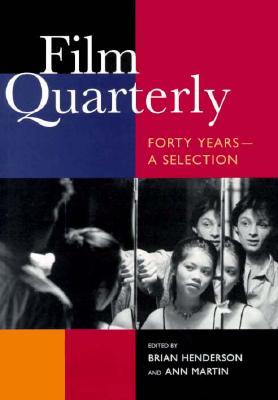 Film Quarterly: Forty YearsA Selection