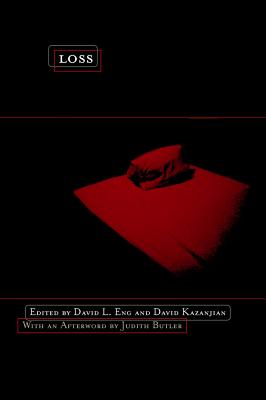Loss: The Politics of Mourning