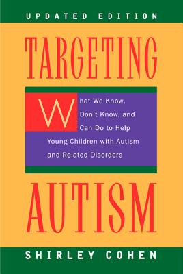 Image for Targeting Autism: What We Know, Don't Know, and Can do to Help Young Children with Autism and Related Disorders