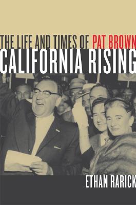 California Rising: The Life and Times of Pat Brown