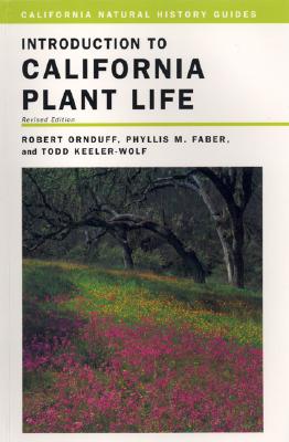 Introduction to California Plant Life, Revised Edition (California Natural History Guides)