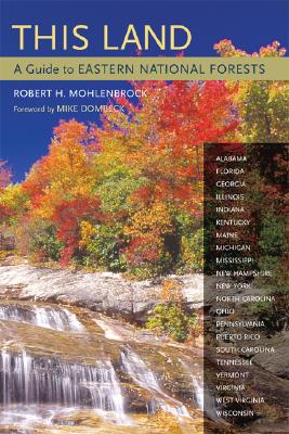 This Land: A Guide to Eastern National Forests