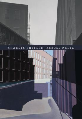 Charles Sheeler: Across Media