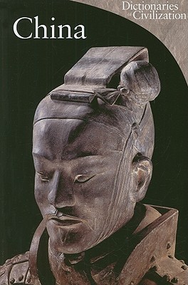 China (Volume 5) (Dictionaries of Civilization)