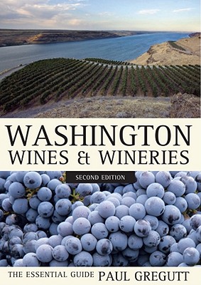 Image for Washington Wines and Wineries: The Essential Guide