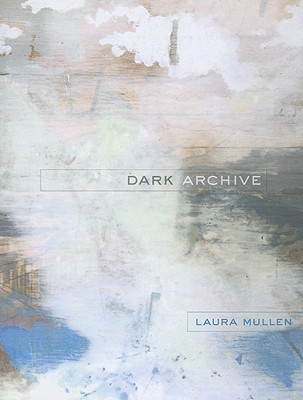 Dark Archive (Volume 32) (New California Poetry)