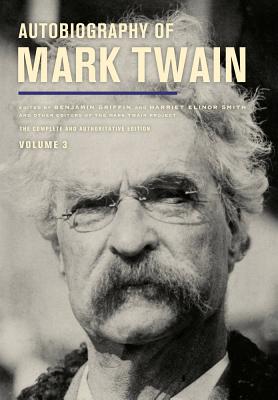 Image for Autobiography of Mark Twain, Volume 3: The Complete and Authoritative Edition (Volume 12) (Mark Twain Papers)