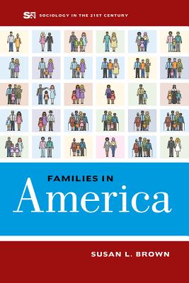 Image for Families in America (Volume 4) (Sociology in the Twenty-First Century) Families in America (Volume 4) (Sociology in the Twenty-First Century)