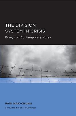 Division System in Crisis (Seoul-California Series in Korean Studies) (Volume 2)