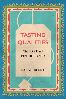 Image for Tasting Qualities (Atelier: Ethnographic Inquiry in the Twenty-First Century) (Volume 5)