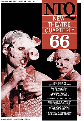 New Theatre Quarterly 66: Volume 17, Part 2 (New Theatre Quarterly, Series Number 66)